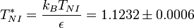 T^*_{NI}= \frac{k_BT_{NI}}{\epsilon}=1.1232 \pm 0.0006