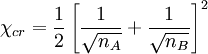 \chi_{cr} = \frac{1}{2} \left[ \frac{1}{\sqrt{n_A}} + \frac{1}{\sqrt{n_B}} \right]^2