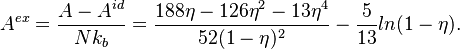 
A^{ex} = \frac{ A - A^{id}}{Nk_b}= \frac{ 188\eta - 126\eta^2 - 13\eta^4 }{52(1-\eta)^2} - \frac{5}{13} ln(1-\eta).
