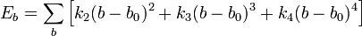 E_b = \sum_b \left[ k_2 (b-b_0)^2 + k_3 (b-b_0)^3 + k_4 (b-b_0)^4   \right]