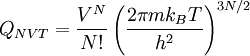 Q_{NVT}=\frac{V^N}{N!}\left( \frac{2 \pi m k_B T}{h^2}\right)^{3N/2}