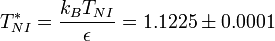 T^*_{NI}= \frac{k_BT_{NI}}{\epsilon}=1.1225 \pm 0.0001 