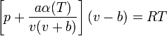  \left[p+\frac{a\alpha(T)}{v(v+b)}\right]\left(v-b\right)=RT
