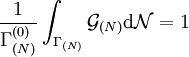 \frac{1}{\Gamma_{(N)}^{(0)}} \int_{\Gamma_{(N)}} \mathcal{G}_{(N)} {\rm d}\mathcal{N} =1