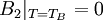 B_2\vert_{T=T_B}=0