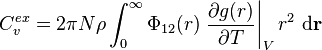 C_v^{ex} = 2\pi N \rho \int_0^{\infty} \Phi_{12}(r)  \left. \frac{\partial g(r)}{\partial T} \right\vert_V  r^2  ~{\rm d}{\mathbf r} 
