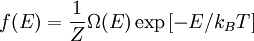  f(E) = \frac{1}{Z} \Omega(E) \exp \left[ -E/k_B T \right] 